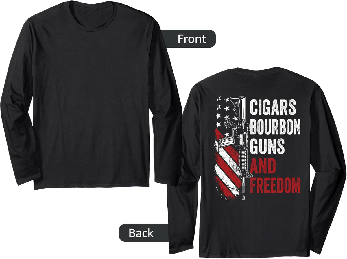 Cigars Bourbon Guns Freedom / USA Flag Drinking Funny (BACK) Long Sleeve T-Shirt - Adult Unisex Black