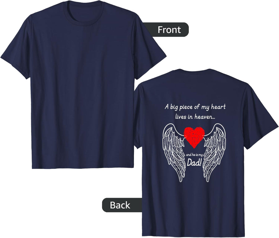 A Big Piece Of My Heart Lives In Heaven And He Is My Dad T-Shirt - Navy Blue