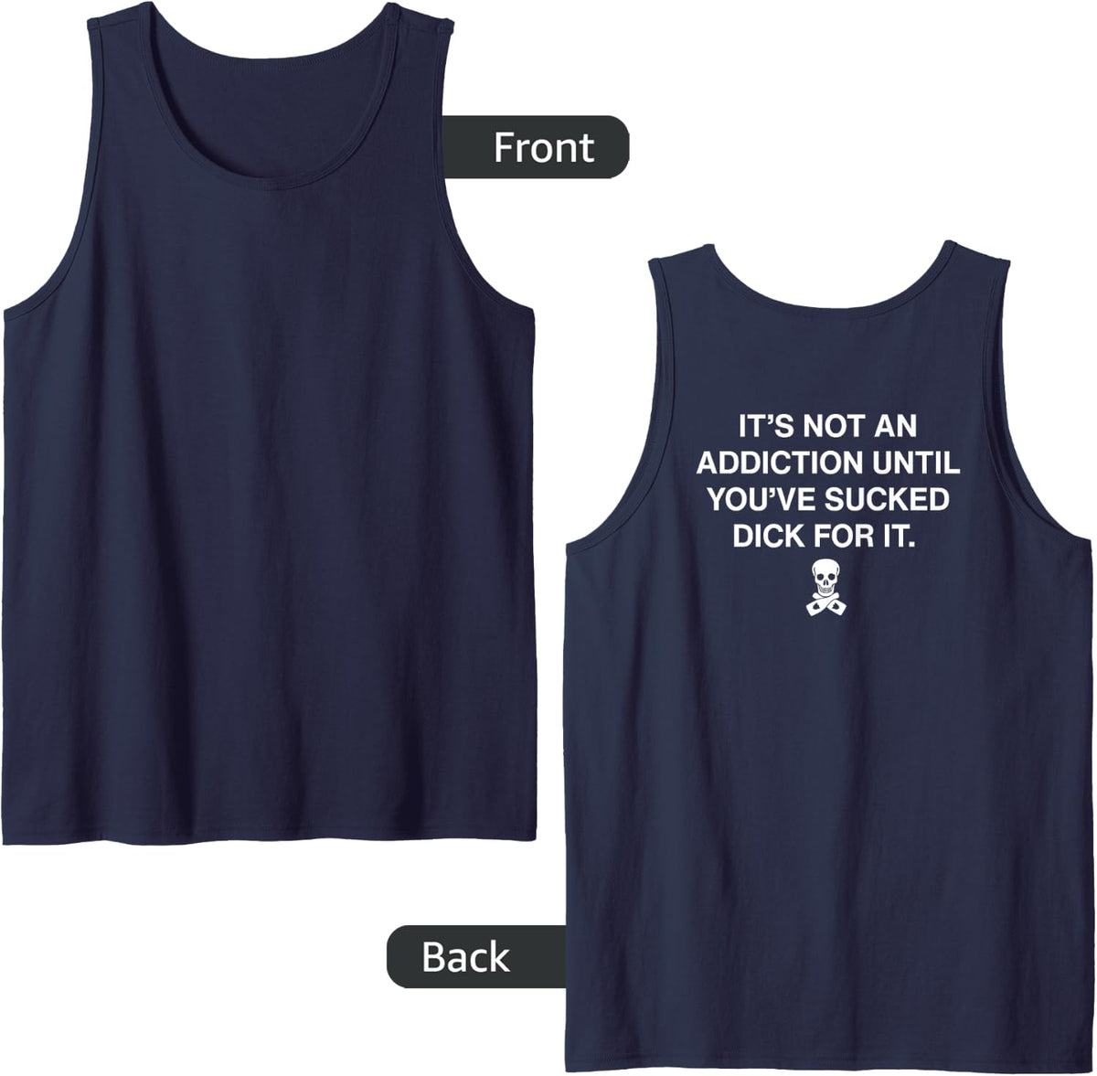 It's Not An Addiction Until You've Sucked Dick For It Funny Tank Top - Navy Blue