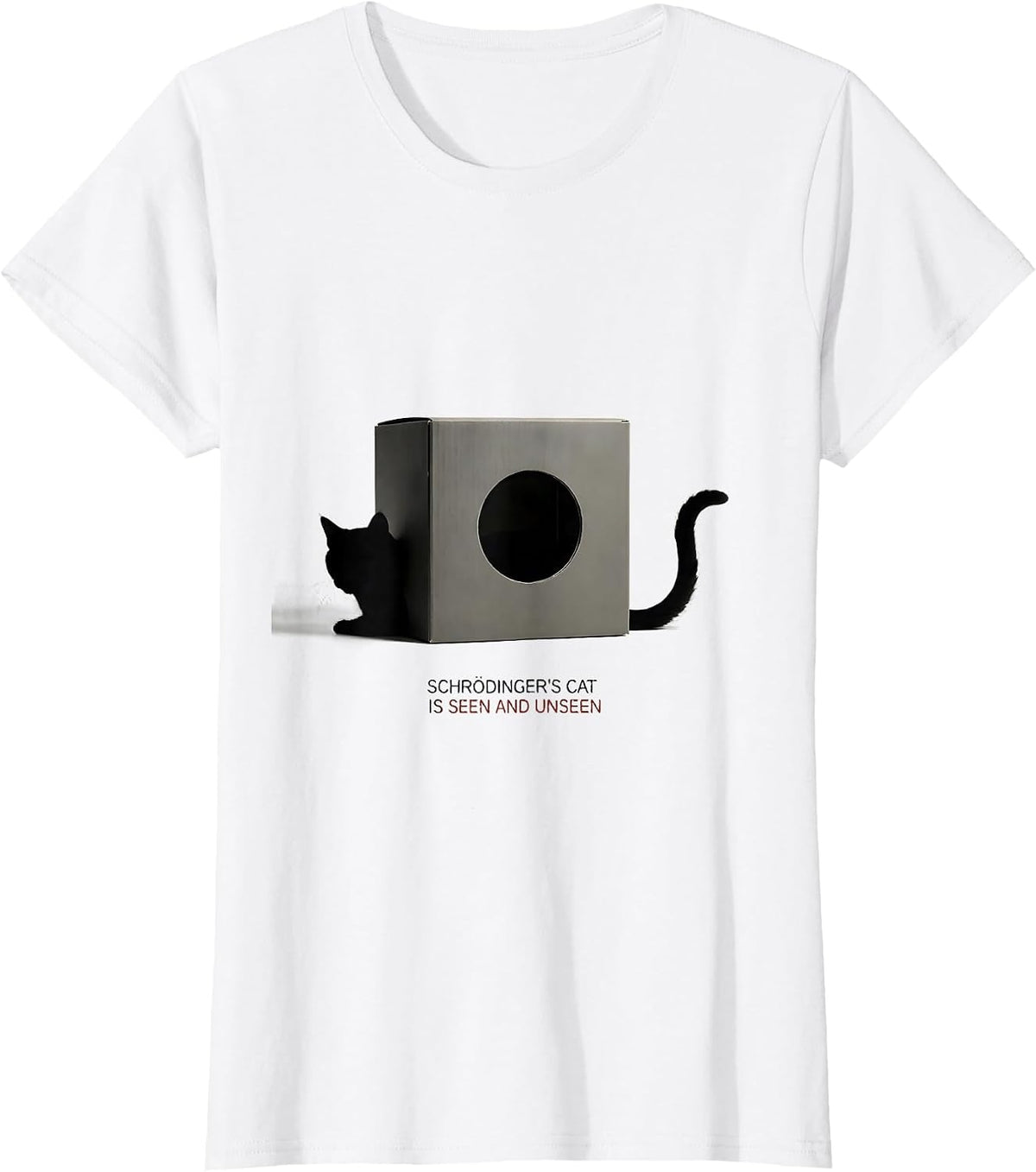 Women's Schrödinger's Cat Is Seen And Unseen Funny Physics Humor T-Shirt - White