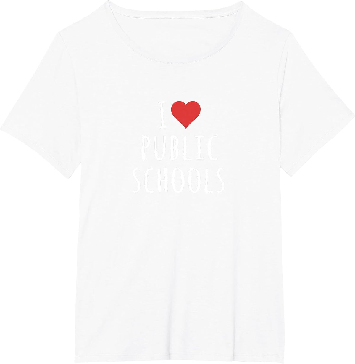 I Love Public Schools T-Shirt - White