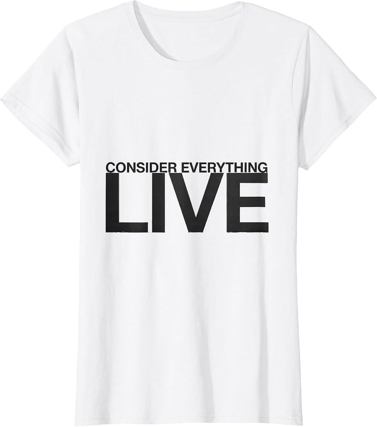 Consider Everything Live Funny Electrician Lineman Engineer T-Shirt - White