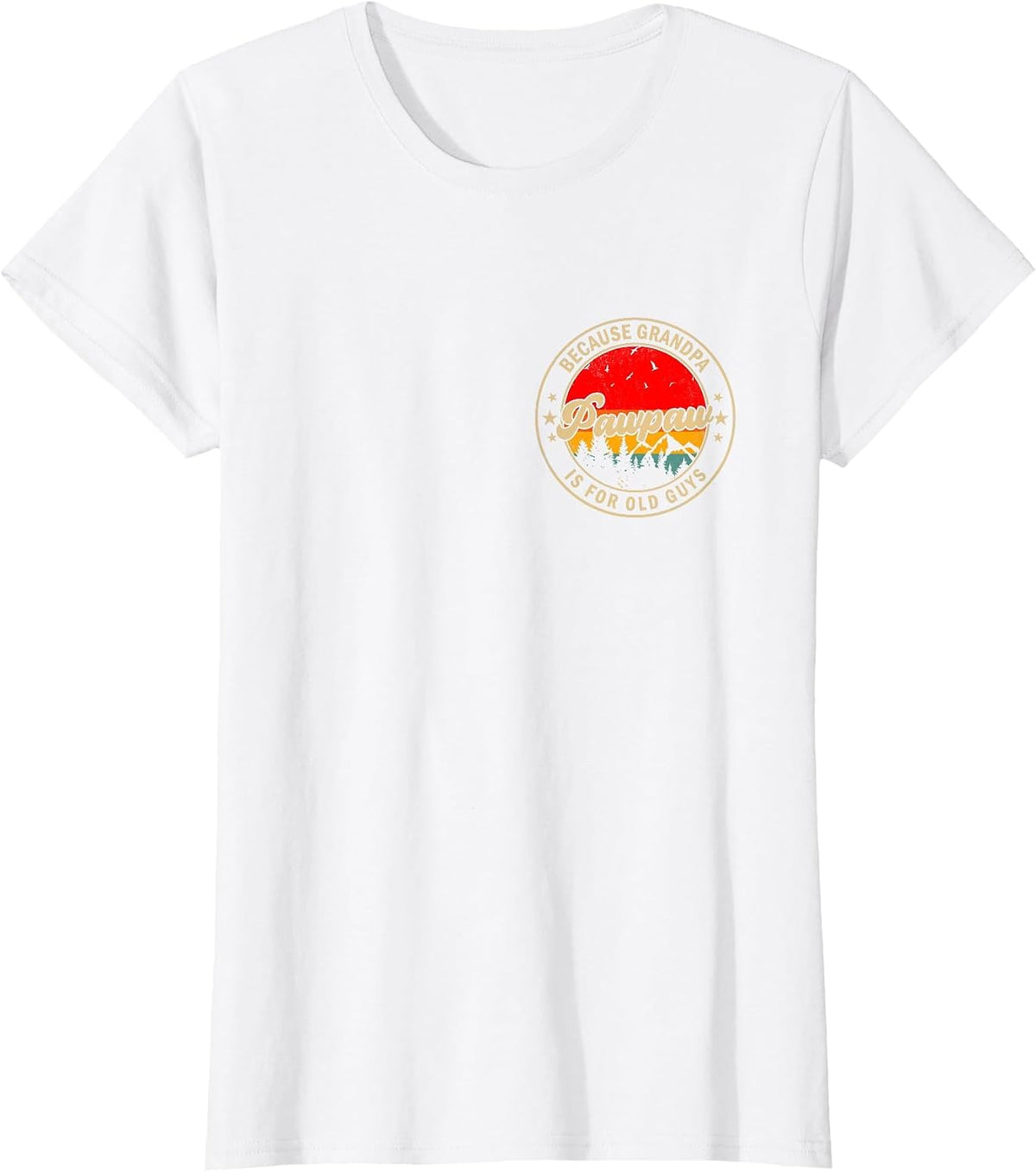 Pawpaw Because Grandpa is for Old Guys Retro for Grandpa T-Shirt - White