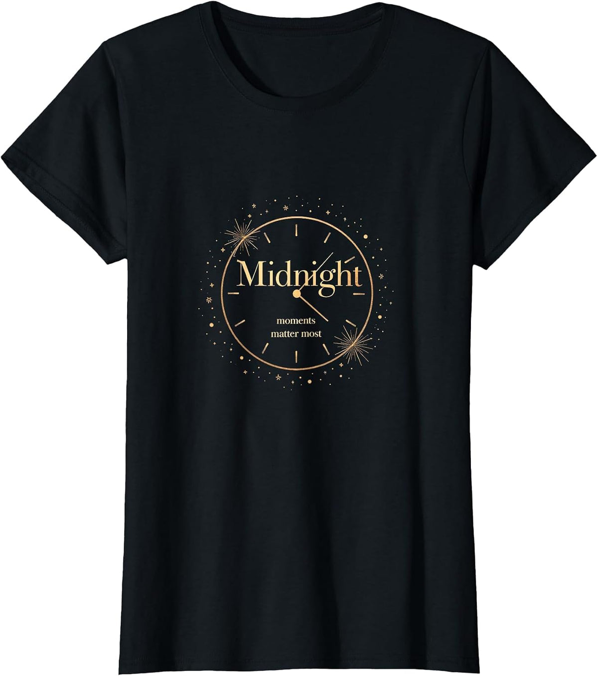 Midnight Moments Matter Most NYE Design T-Shirt - Black