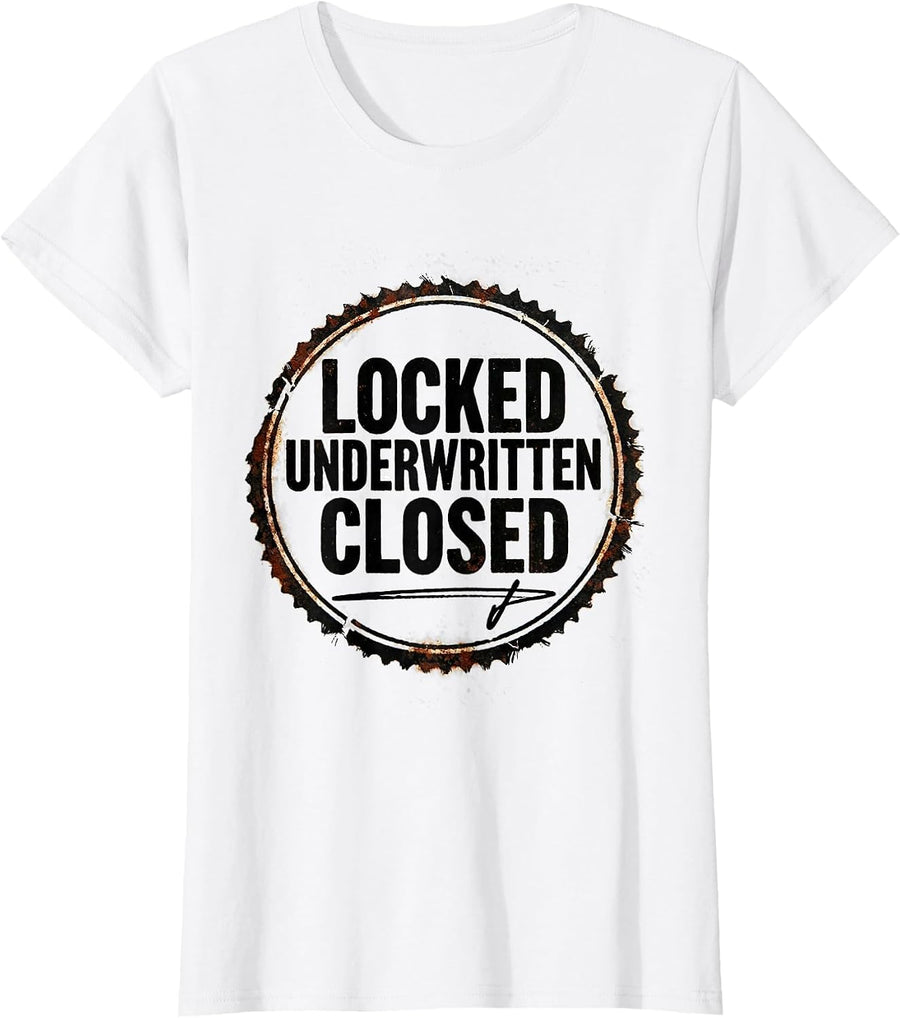 Women's Locked Underwritten Closed Rubber Stamp Realtor Insurance T-Shirt - White