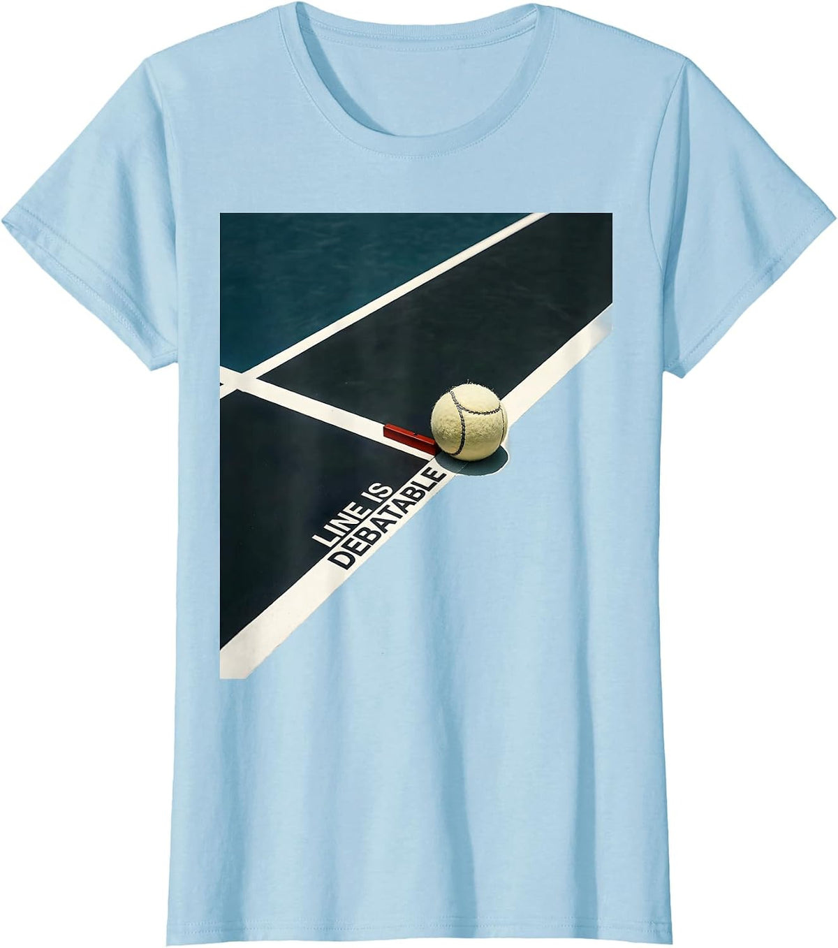 Line Is Debatable Editorial Conceptual Tennis Humor Player T-Shirt - Baby Blue