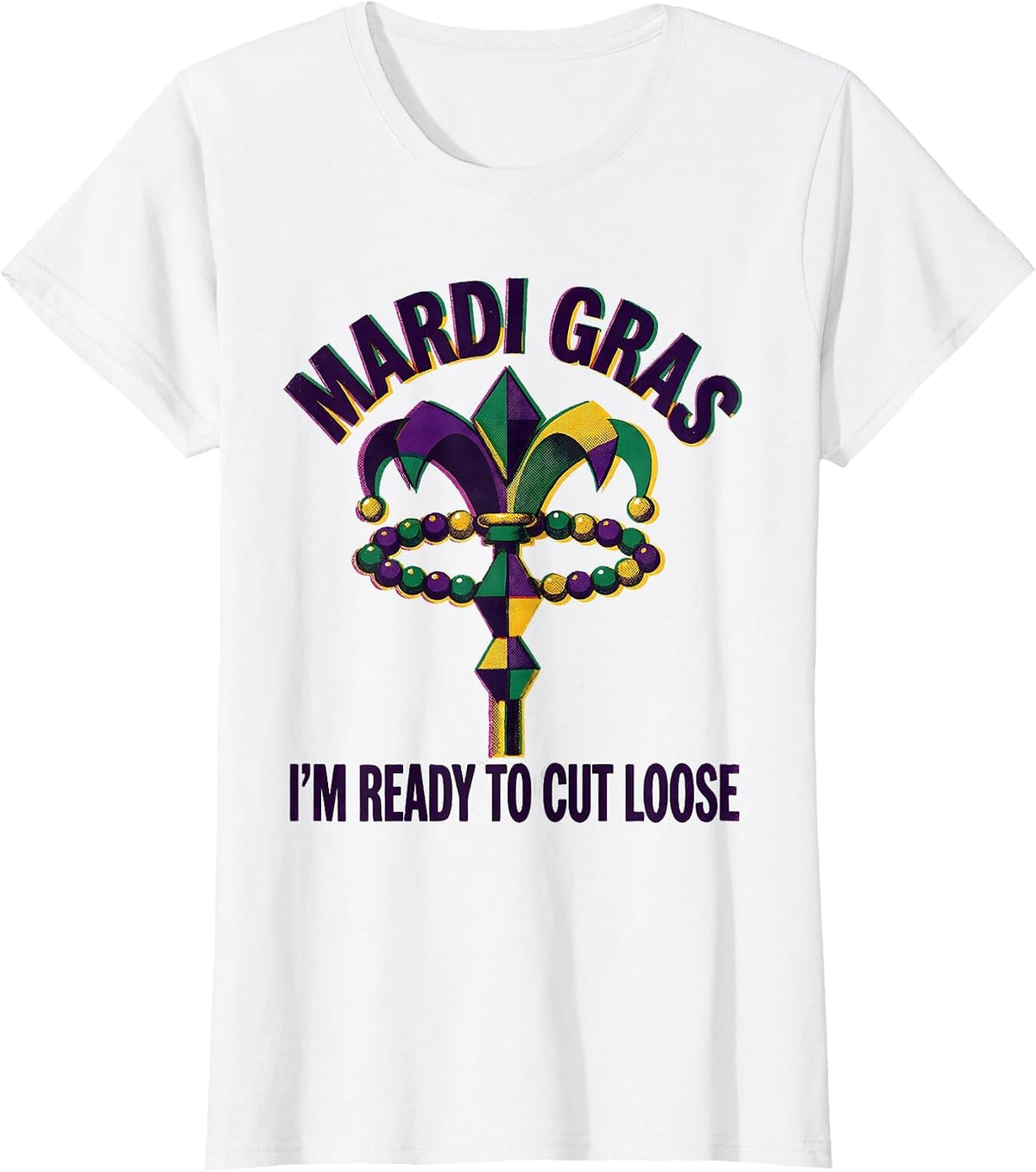 Women's Mardi Gras, I’m Ready To Cut Loose Risograph Carnival Party T-Shirt - White