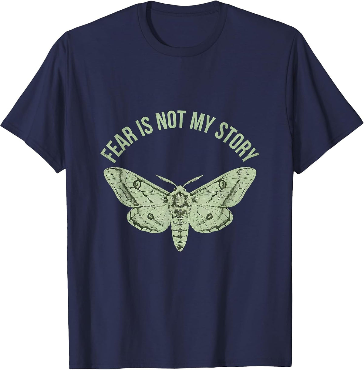 Fear Is Not My Story Faith Over Fear Design T-Shirt - Navy Blue