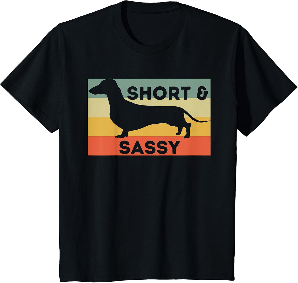 Short and Sassy - Dachshund Lover Wiener Dog Badger Dog T-Shirt - Black