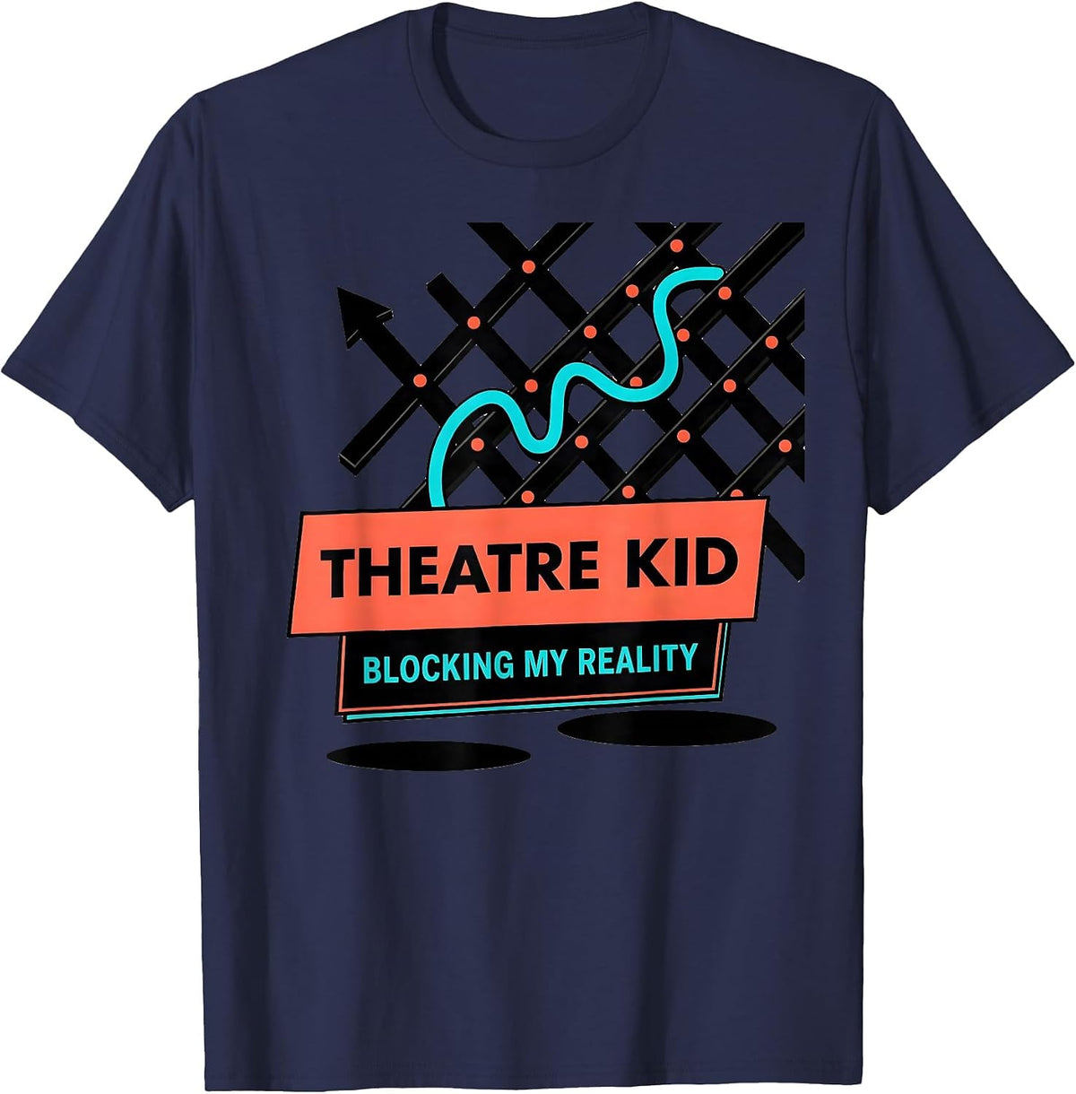 Theatre Kid Blocking My Reality Funny Musical Theatre Fandom T-Shirt - Navy Blue