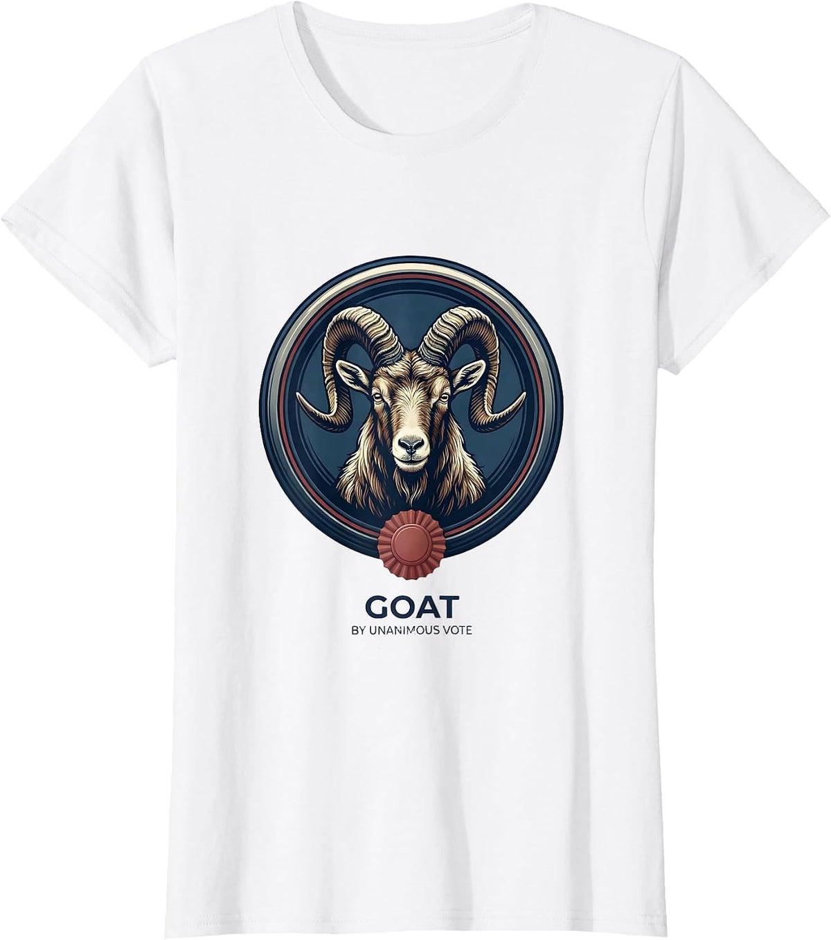 GOAT By Unanimous Vote Funny Goat Lover Farm Animal Humor T-Shirt - White