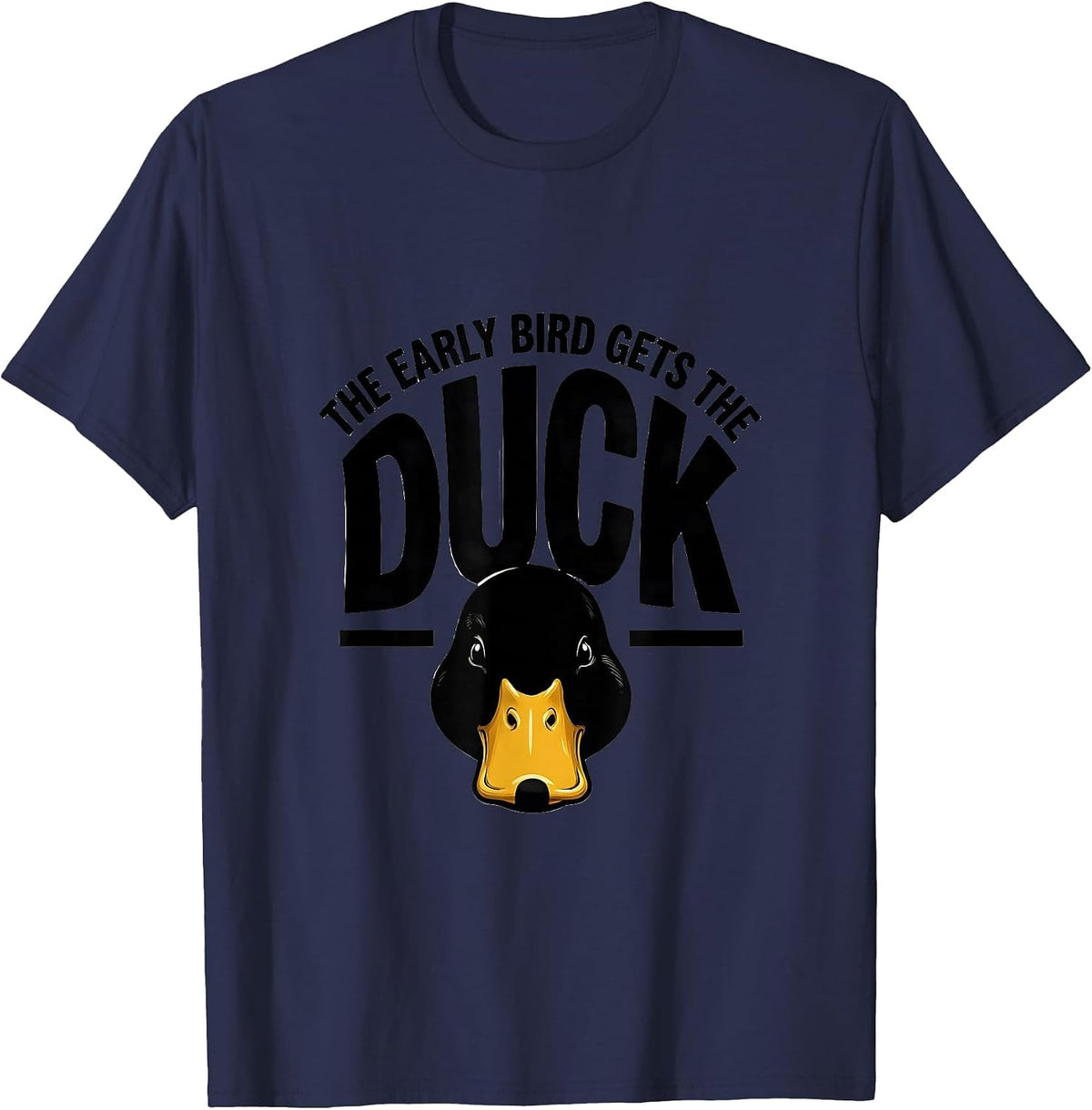 Men's The Early Bird Gets The Duck Funny Duck Pun Novelty Gift T-Shirt - Navy Blue