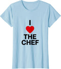 Women's I Love The Chef Funny Crude Humor Chef Lover Gift T-Shirt - Baby Blue