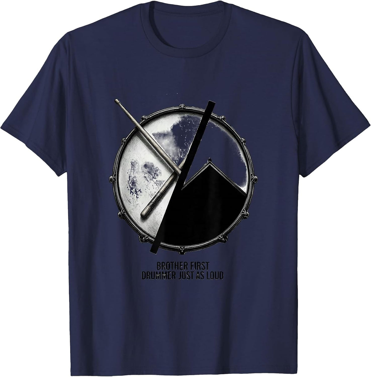 Men's Brother First, Drummer Just As Loud Funny Drummer Gift T-Shirt - Navy Blue