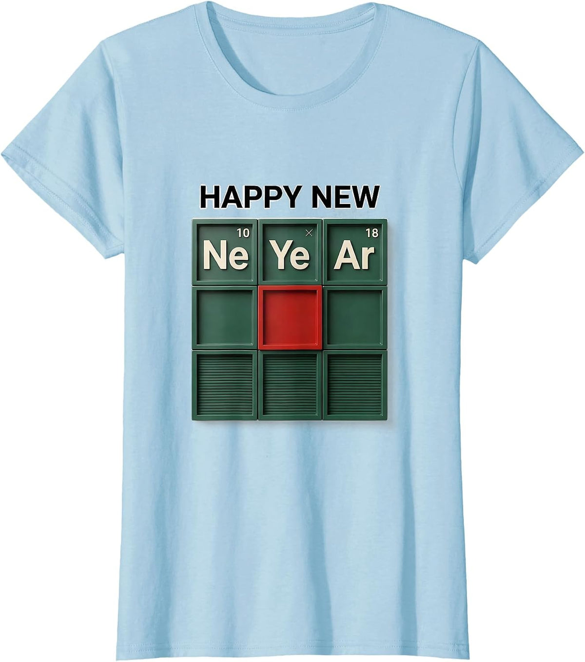 Happy New Ne-Year Funny Periodic Table Chemistry Pun Science T-Shirt - Baby Blue