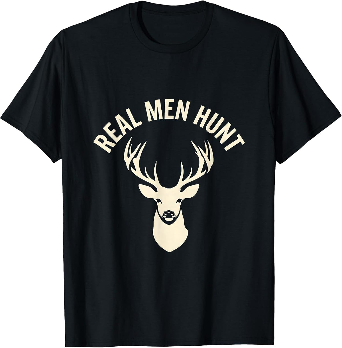 Men's Real Men Hunt Bold Hunting Graphic Design T-Shirt - Black