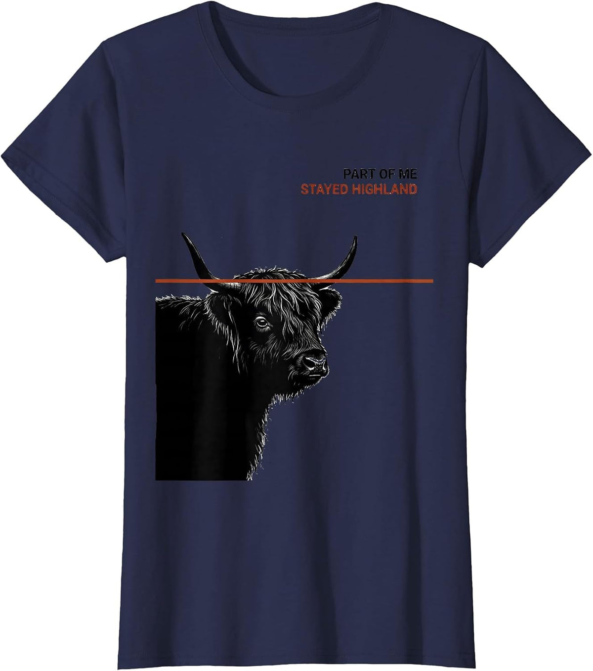 Women's Part Of Me Stayed Highland Cute Highland Cow Scottish Humor T-Shirt - Navy Blue
