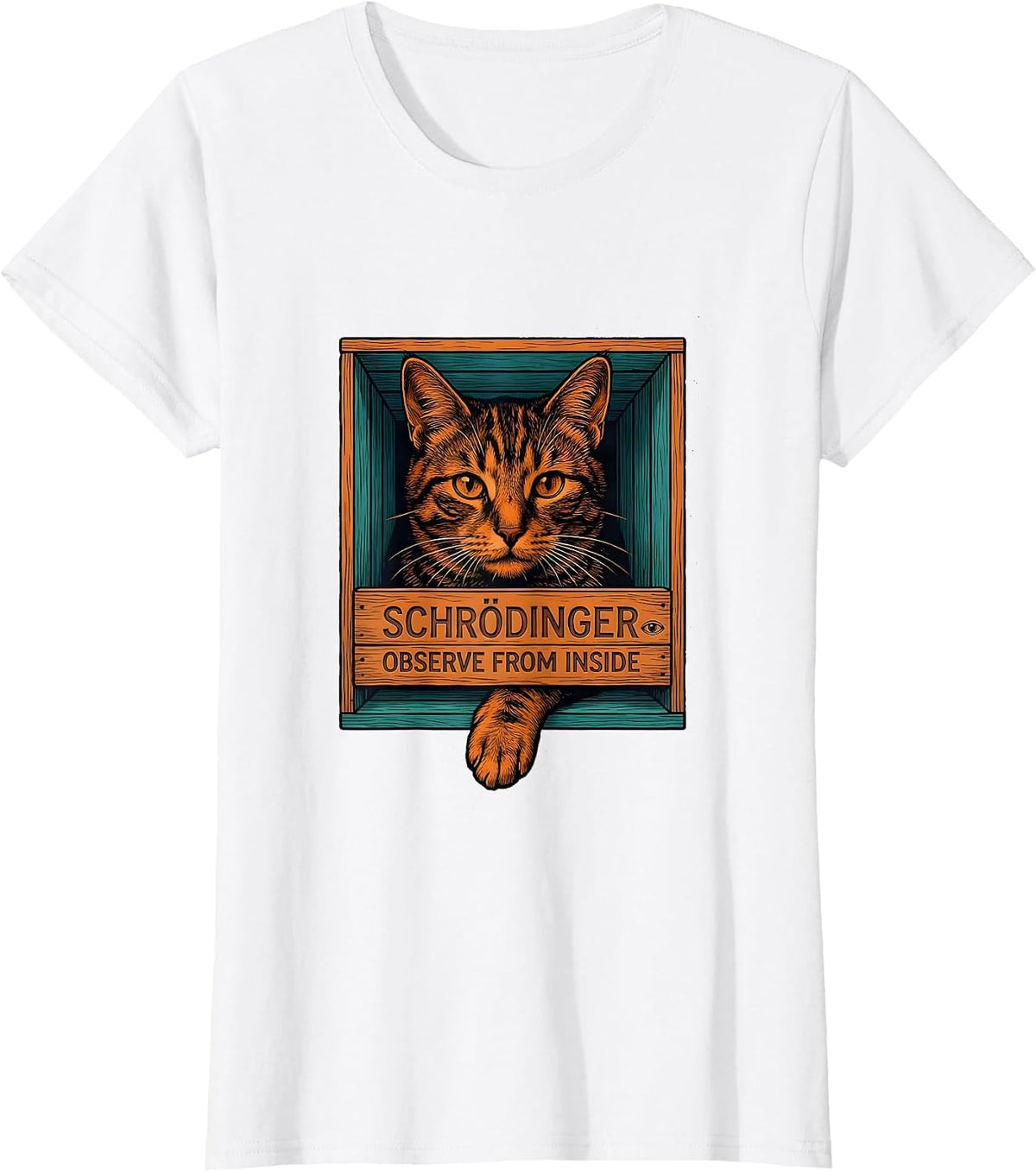 Women's Schrödinger, Observe From Inside Funny Quantum Physics Cat T-Shirt - White