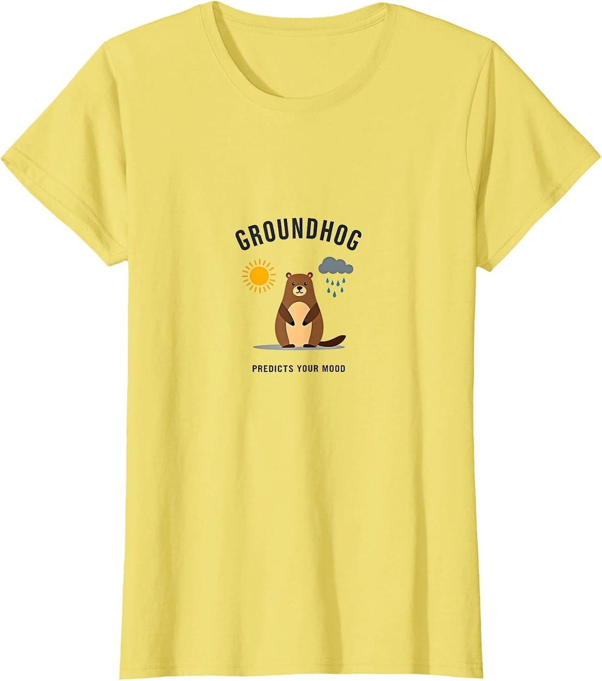 Groundhog Predicts Your Mood Fun Design T-Shirt - Lemon Yellow
