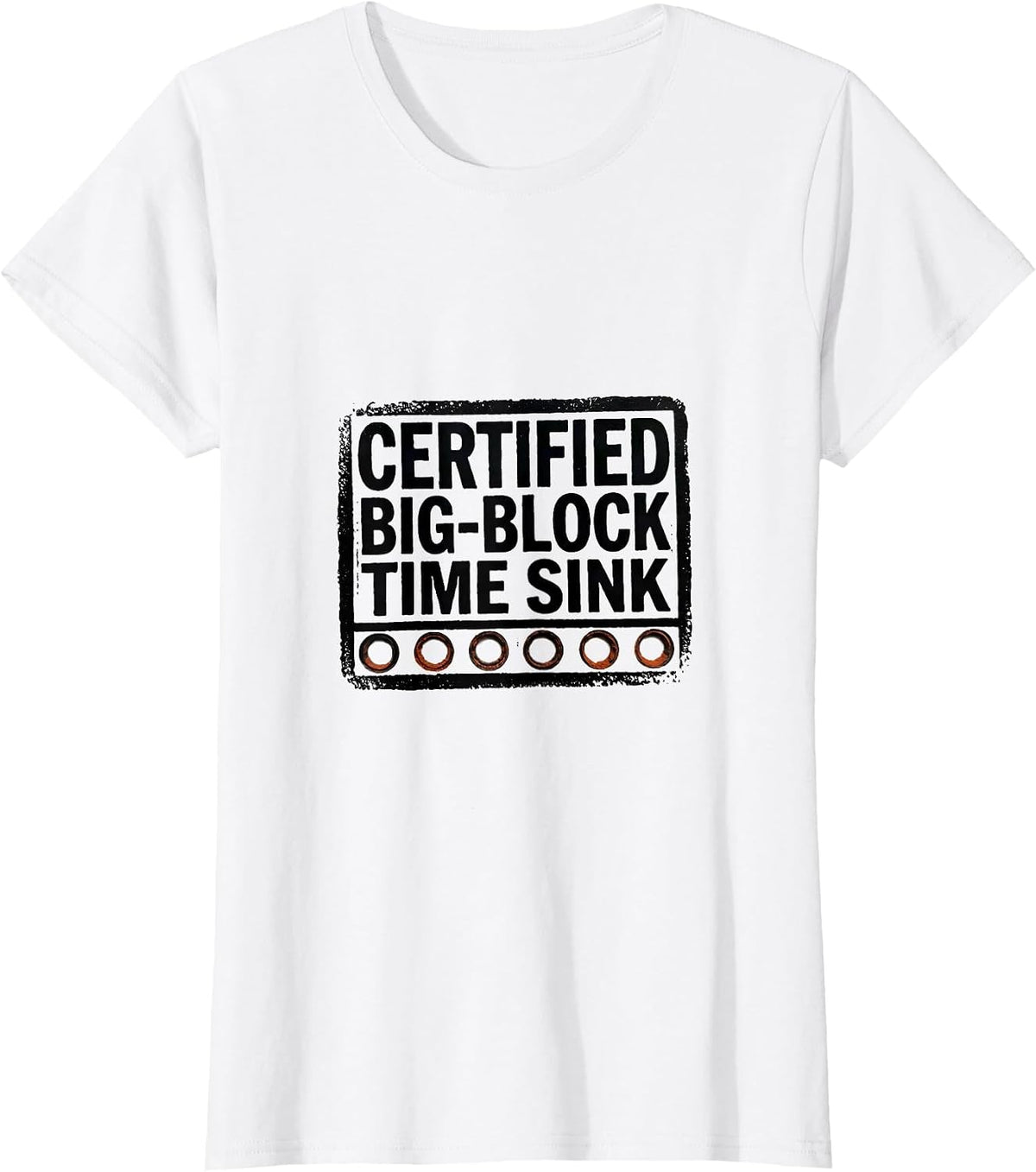 Certified Big-Block Time Sink Rubber Stamp Muscle Car T-Shirt - White