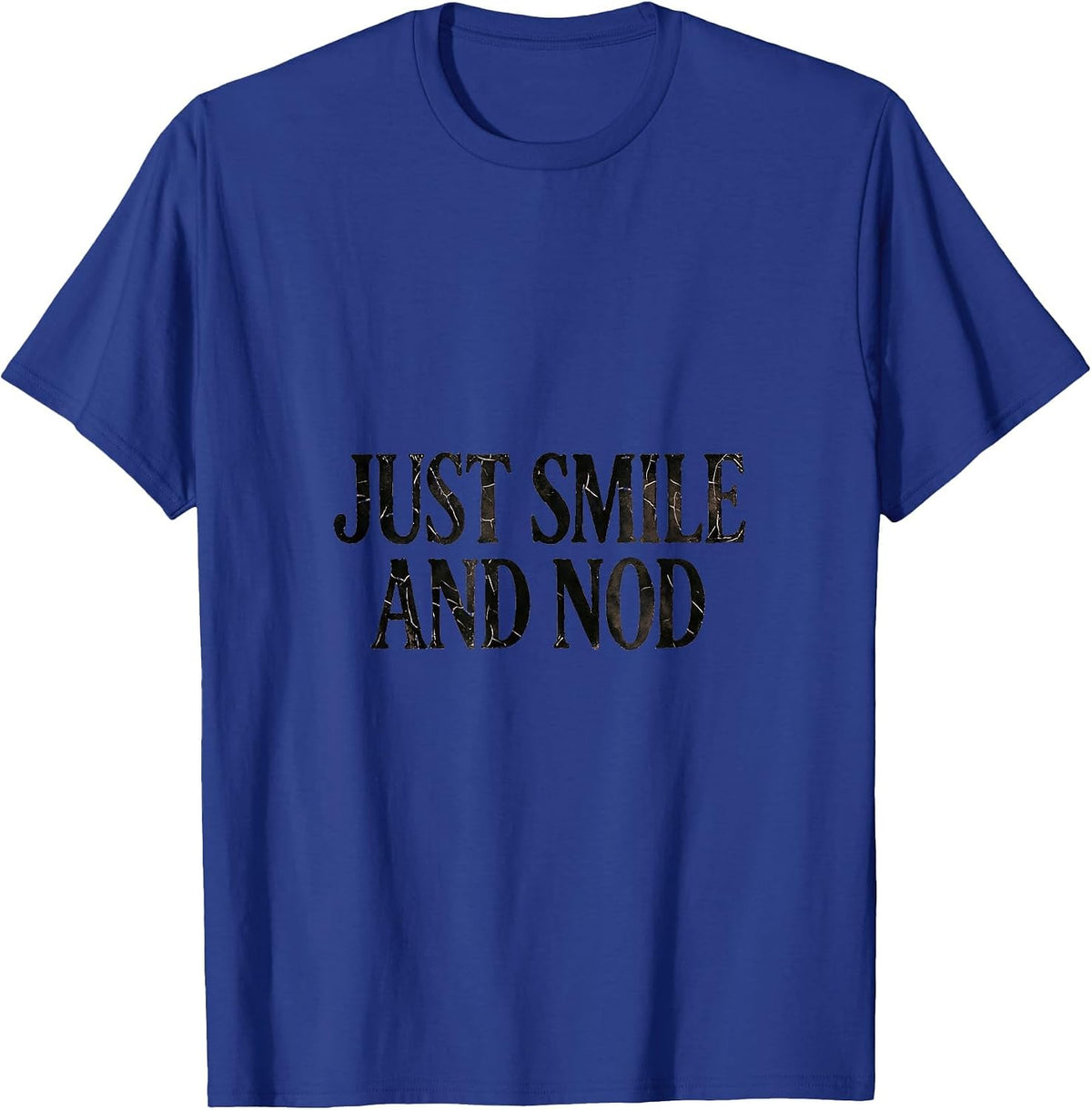 Just Smile and Nod Emotional Support Husband T-Shirt - Royal Blue