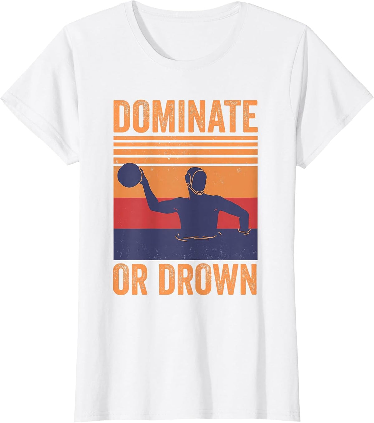 Dominate Or Drown Water Polo Player T-Shirt - White
