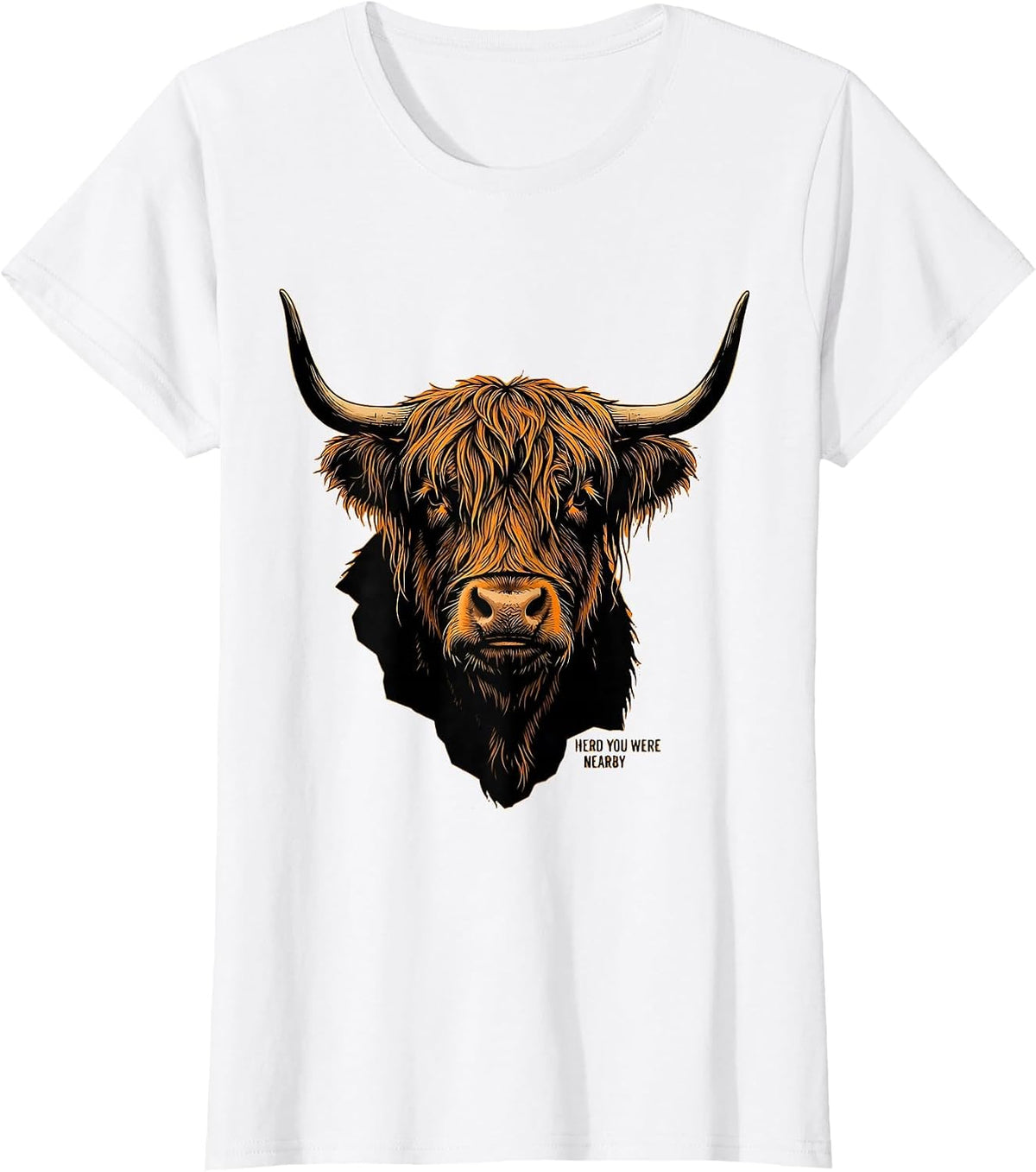 Women's Herd You Were Nearby Whimsical Highland Cow Character Humor T-Shirt - White