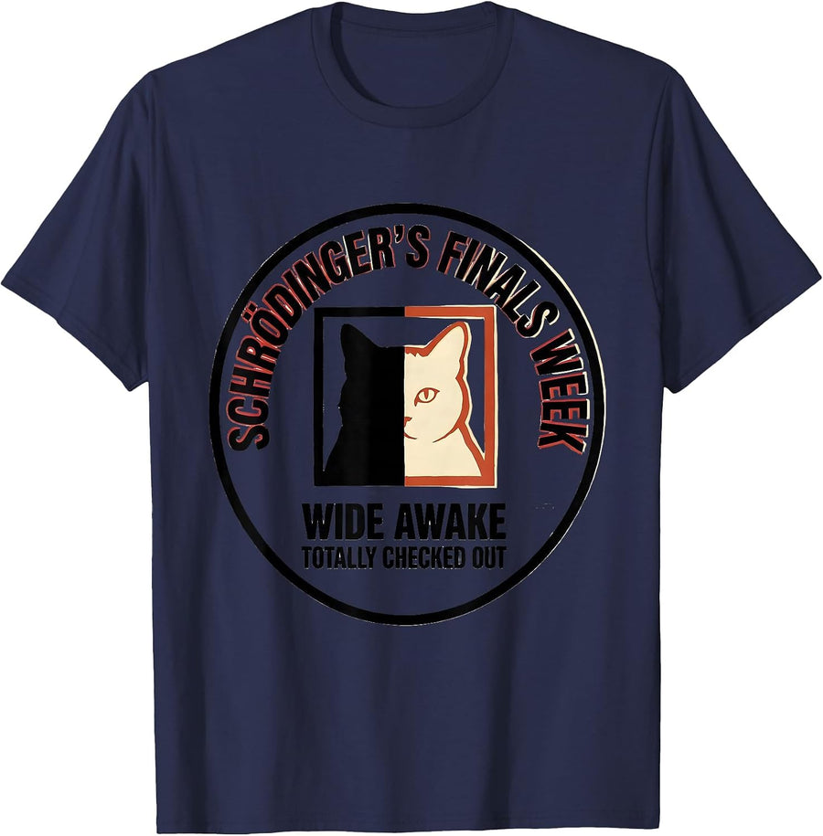 Schrödinger's Finals Week Physics Humor Quantum T-Shirt - Navy Blue