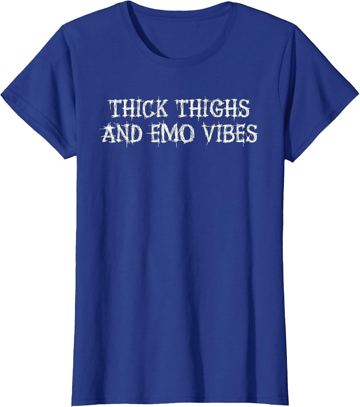 Thick Thighs and Emo Vibes Sad Girl Emo Kid Punk Goth T-Shirt - Royal Blue