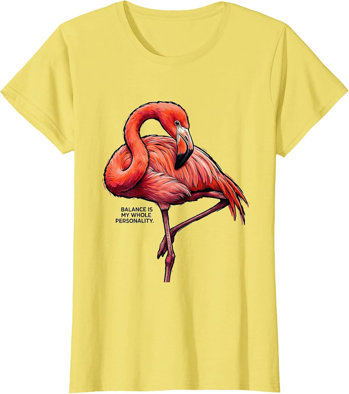 Women's Balance Is My Whole Personality Funny Flamingo Bird Lover T-Shirt - Lemon Yellow