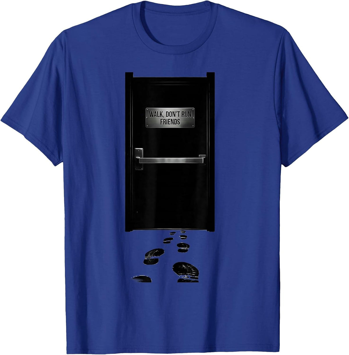 Men's Walk Don't Run Friends Funny Teacher Appreciation Gift T-Shirt - Royal Blue