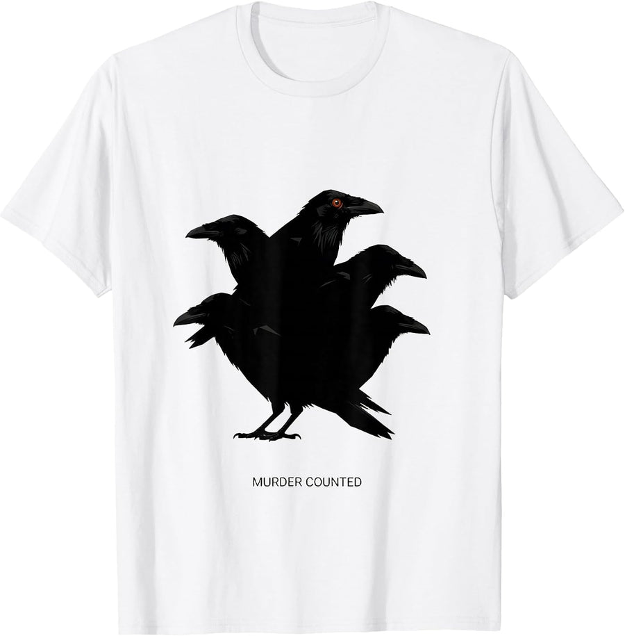 Men's Murder Counted Dark Humor Crow Raven Bird Lover Pun T-Shirt - White