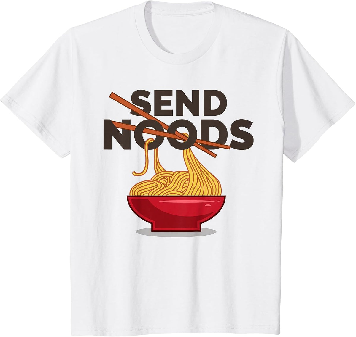 Send Noods Shirt | Funny Ramen Noodle Shirt T-Shirt - White