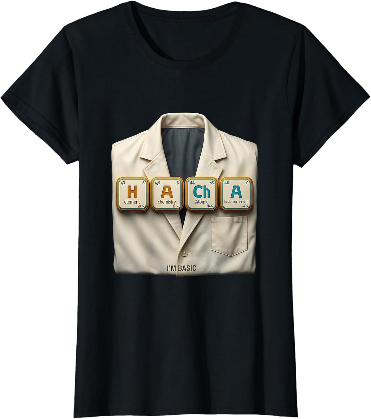 Women's I'm Basic Funny Chemistry Pun Science Teacher Gift T-Shirt - Black