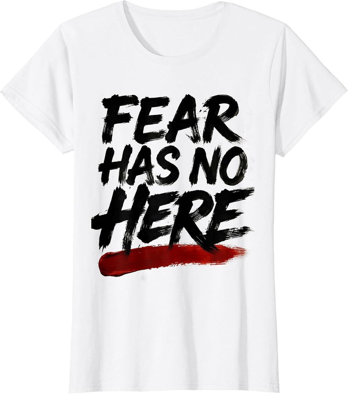 Women's Fear Has No Home Here Faith Over Fear Design T-Shirt - White