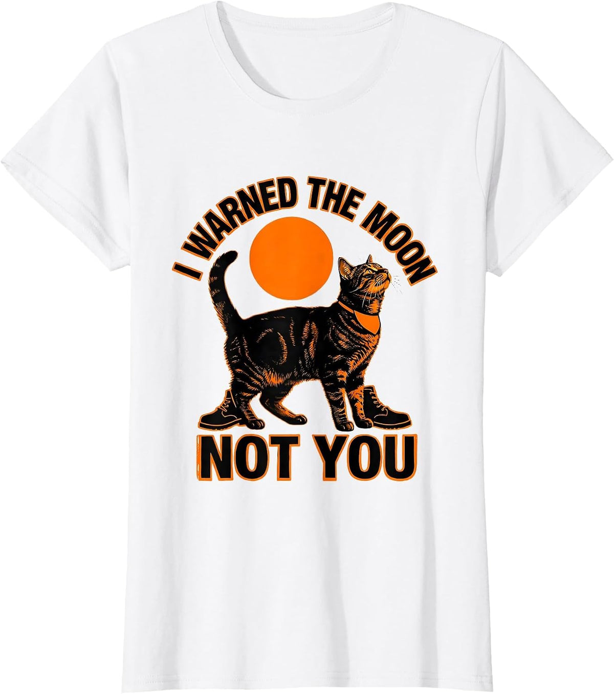 I Warned The Moon, Not You Stencil Retro Orange Tabby Cat T-Shirt - White