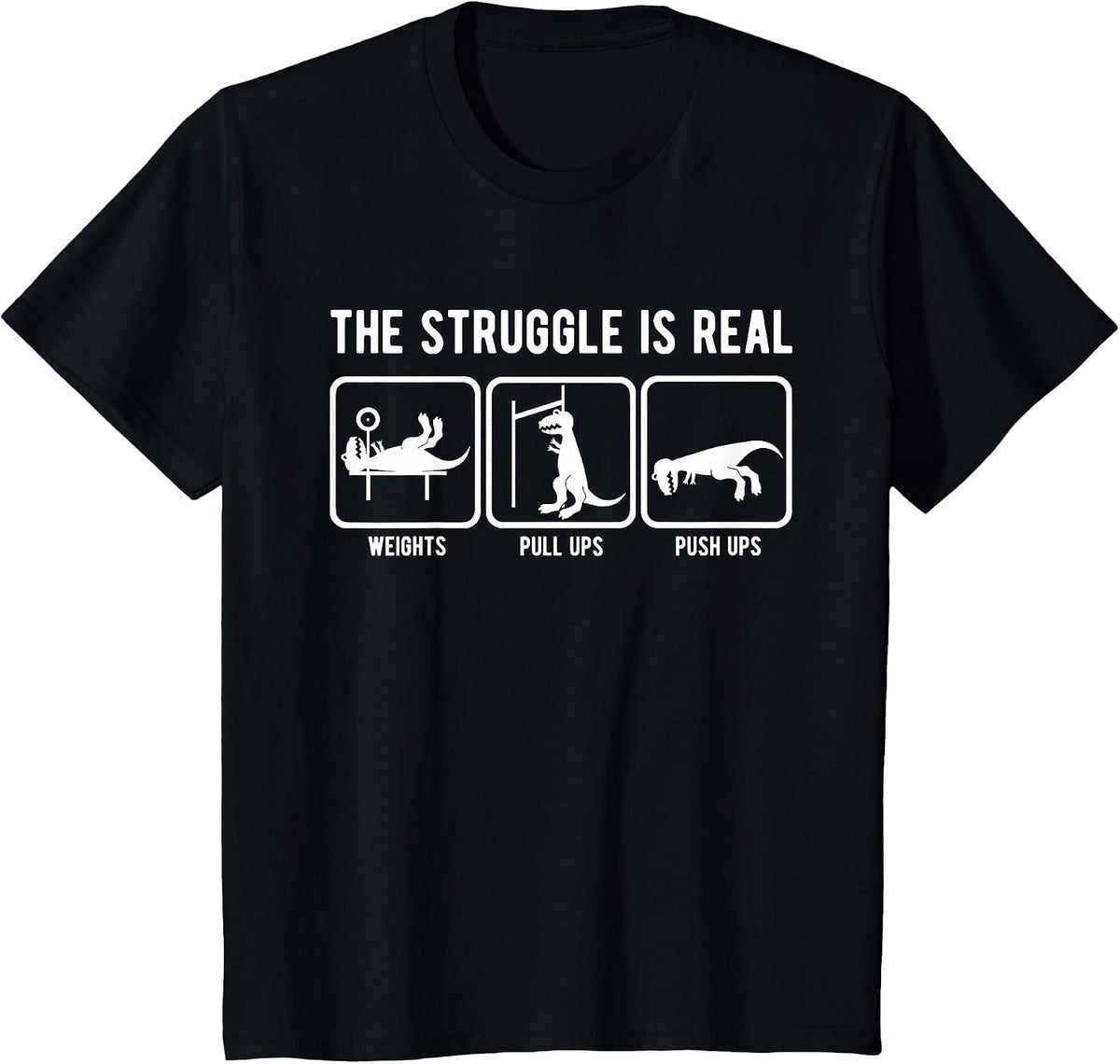 The Struggle is Real Funny T-Rex Gym Workout t-Shirt T-Shirt - Black