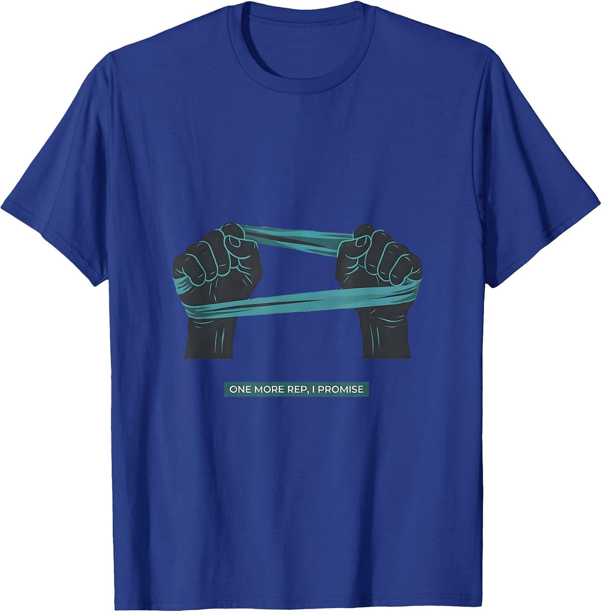 One More Rep I Promise Funny Wellness Worker Humor T-Shirt - Royal Blue