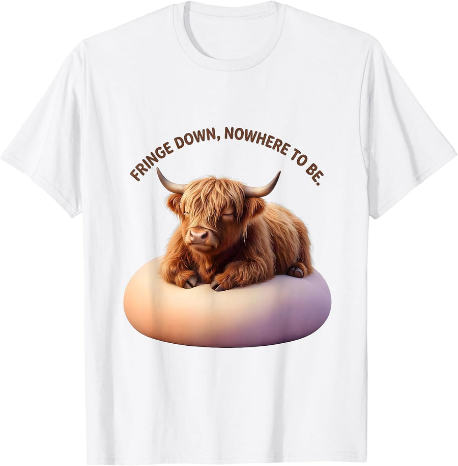 Fringe Down, Nowhere To Be Cute Kawaii Highland Cow T-Shirt - White