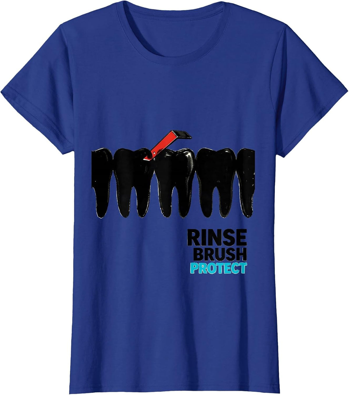 Women's Rinse, Brush, Protect Funny Dental Hygienist Humor T-Shirt - Royal Blue