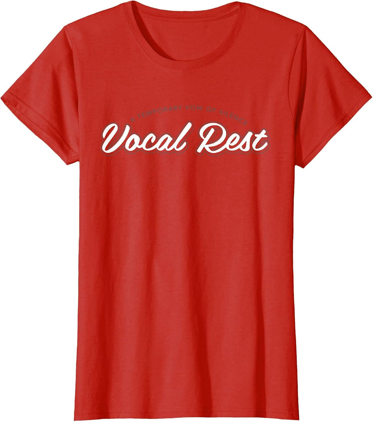 Musical Theatre Vocal Rest Vow of Silence T-Shirt T-Shirt - Red