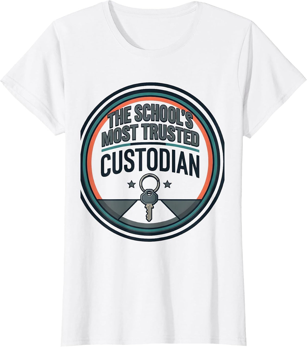 The School's Most Trusted Custodian Funny School Custodian T-Shirt - White