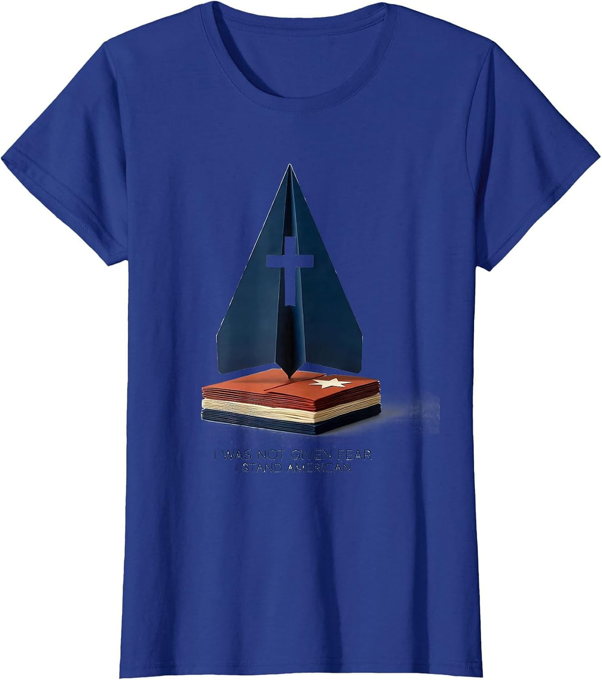 Women's I Was Not Given Fear, I Stand American Faith Over Fear T-Shirt - Royal Blue