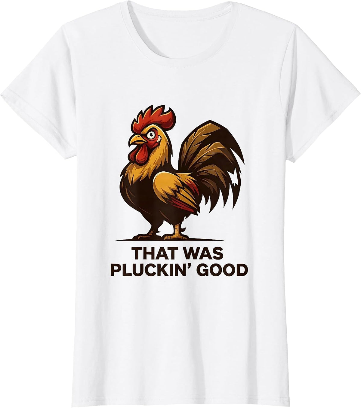 That Was Pluckin' Good Rustic Pheasant Hunter Upland Bird T-Shirt - White