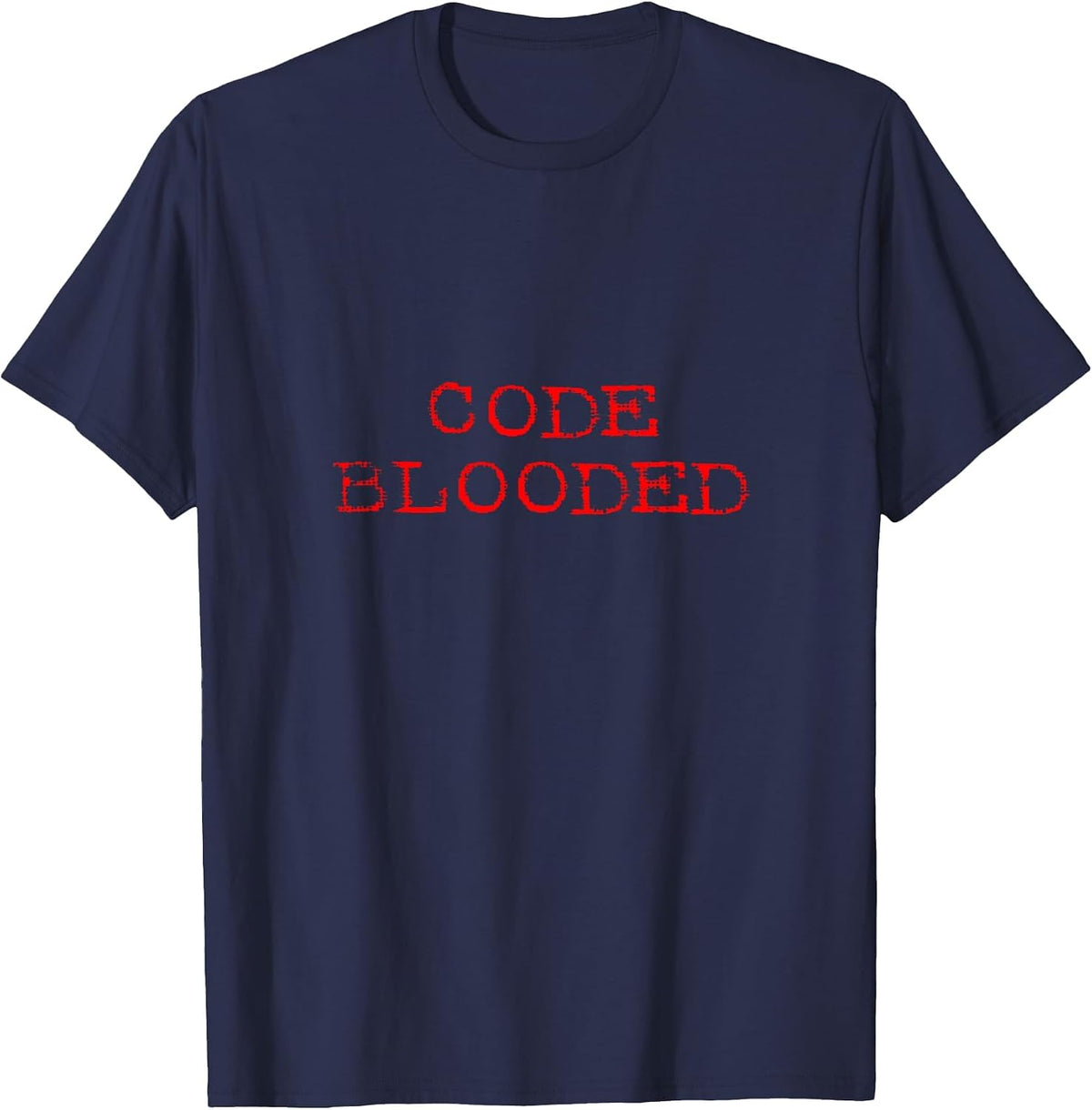Code Blooded Computer Programming Coding Coder Code-Blooded T-Shirt - Navy Blue