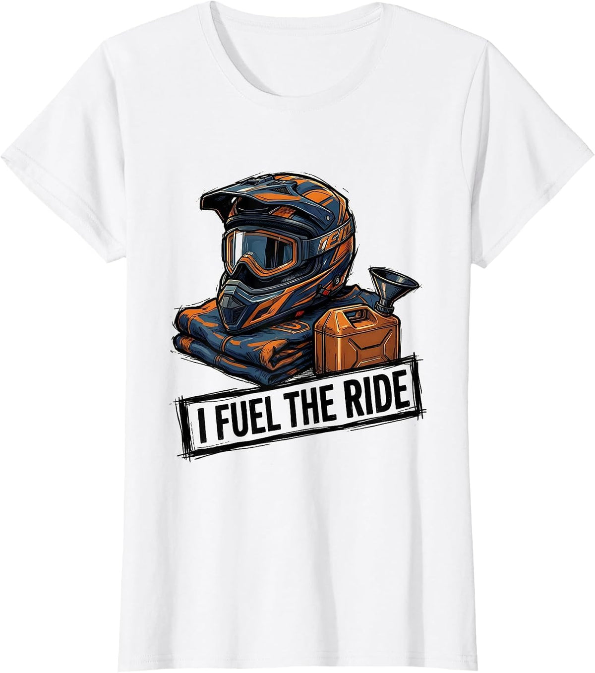 I Fuel The Ride Motocross Helmet Dirt Bike Rider Pride T-Shirt - White