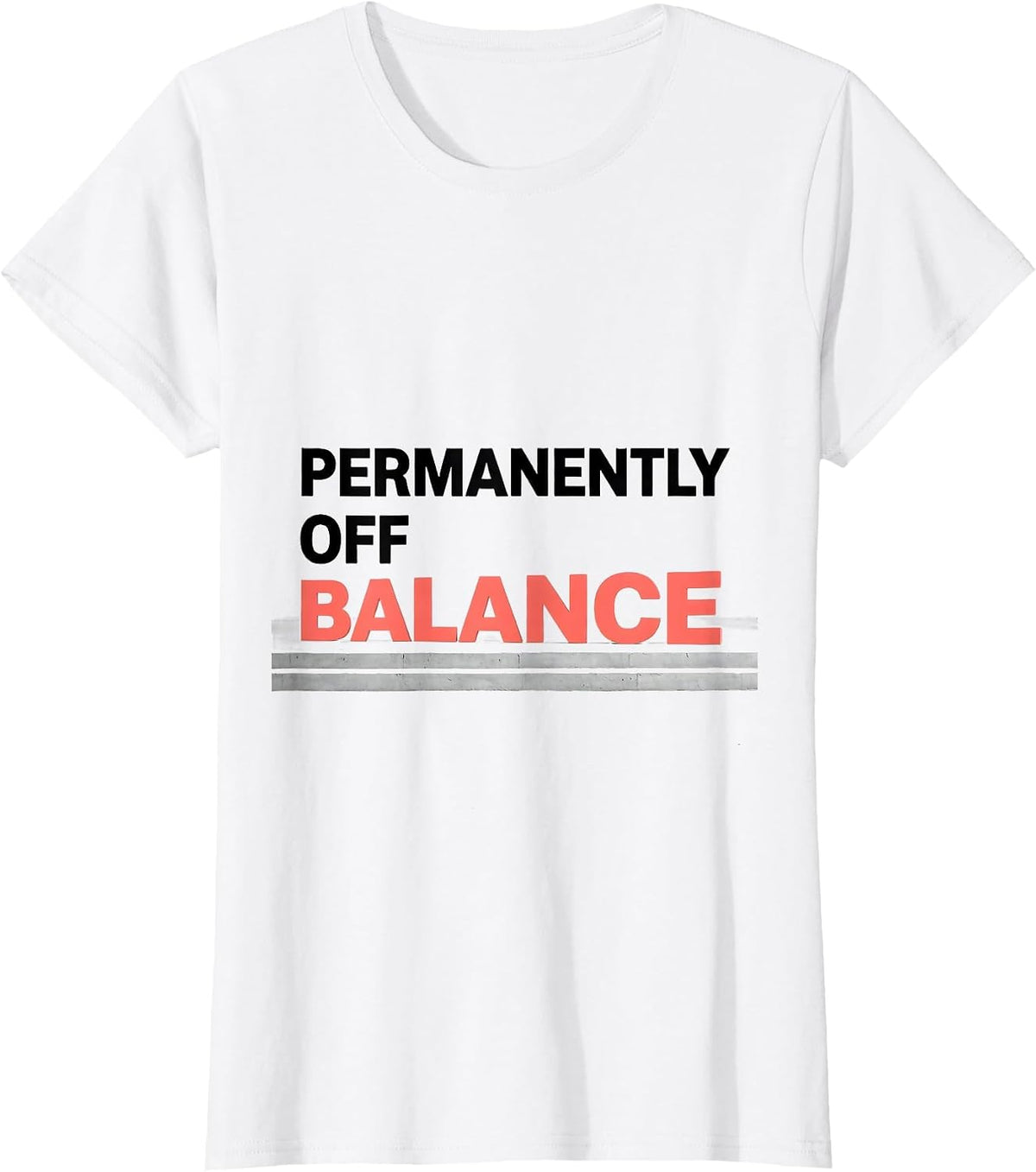 Permanently Off Balance Funny Flamingo Novelty Bird Lover T-Shirt - White