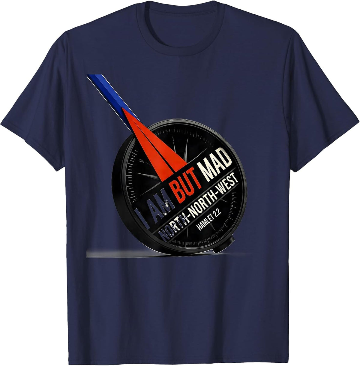 Men's I Am But Mad North-North-West — Hamlet 2.2 Literary Wit T-Shirt - Navy Blue