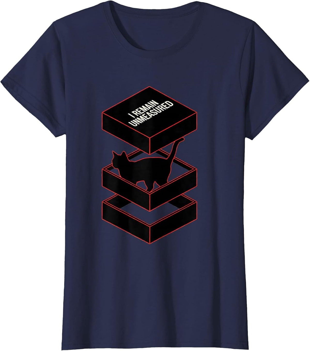 Women's I Remain Unmeasured Funny Quantum Physics Science Geek T-Shirt - Navy Blue