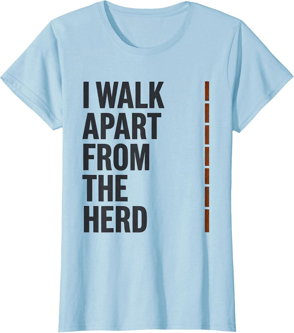 Women's I Walk Apart From The Herd Funny Highland Cow Farm Humor T-Shirt - Baby Blue